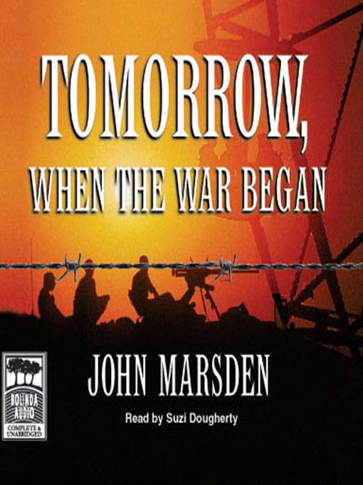 Title details for Tomorrow, When the War Began by John Marsden - Wait list